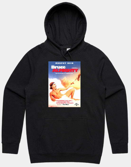 Bruce Almighty - Murphy Reid Tee & Hoodie
